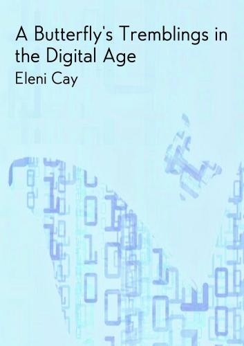 Бумажная книга «The Butterfly's Tremblings in the Digital Age», автор Элени Кей - фото №1