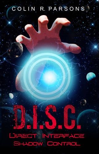 Бумажная книга «D.I.S.C.: Direct-Interface-Shadow-Control», автор Колин Р. Парсонс - фото №1