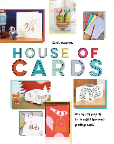 Паперова книга «House of Cards: Step-By-Step Projects for Beautiful Handmade Greetings Cards», автор Сара Гамільтон - фото №1