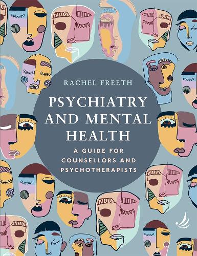 Бумажная книга «Psychiatry and Mental Health: A guide for counsellors and psychotherapists», автор Рэйчел Фрит - фото №1