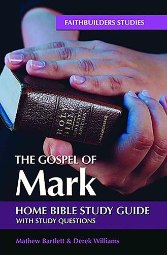 Паперова книга «The Gospel of Mark Bible Study Guide», автор Метью Бартлетт - фото №1