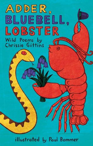 Паперова книга «Adder, Bluebell, Lobster: Wild Poems», автор Кріссі Гіттінс - фото №1