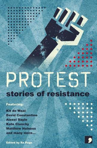 Бумажная книга «Protest: Stories of Resistance», авторов Энди Хеджкок, Фрэнк Коттрелл Бойс, Холли Пестер, Лаура Хирд, Мэтью Холнесс, Мишель Грин, Сандра Алланд - фото №1