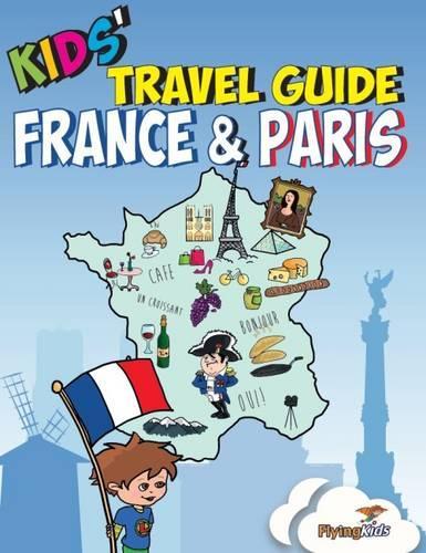Бумажная книга «Kids' Travel Guide - France & Paris: The Fun Way to Discover the France & Paris-Especially for Kids», автор Шира Гальперин - фото №1