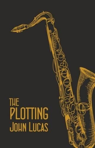 Бумажная книга «The Plotting», автор Джон Лукас - фото №1