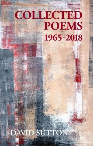 Бумажная книга «Collected Poems, 1965-2018», автор Дэвид Саттон - фото №1