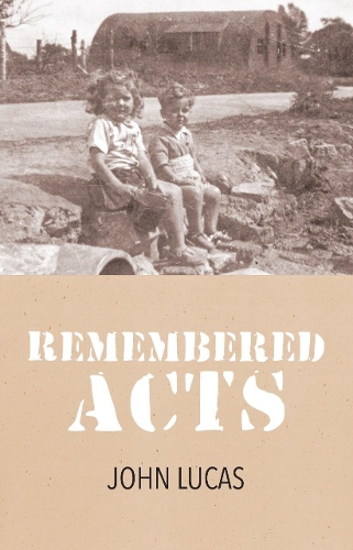 Бумажная книга «Remembered Acts», автор Джон Лукас - фото №1