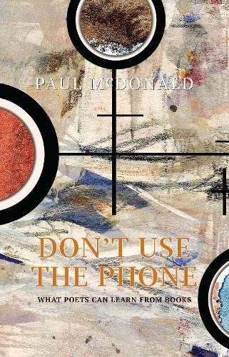 Бумажная книга «Don't Use The Phone: What Poets Can Learn From Books», автор Пол Макдональд - фото №1