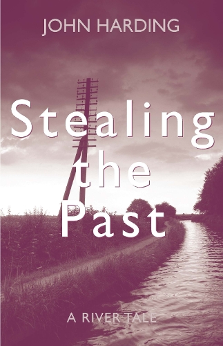 Паперова книга «Stealing the Past: A River Tale», автор Джон Хардінг - фото №1