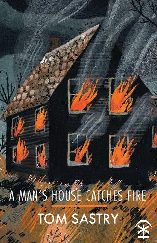 Бумажная книга «A Man's House Catches Fire», автор Том Састри - фото №1