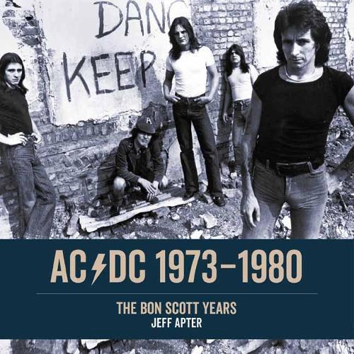 Паперова книга «AC/DC 1973–1980 : The Bon Scott Years», автор Джефф Аптер - фото №1