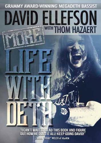 Паперова книга «More Life With Deth», авторів Девід Еллефсон, Том Хазерт - фото №1