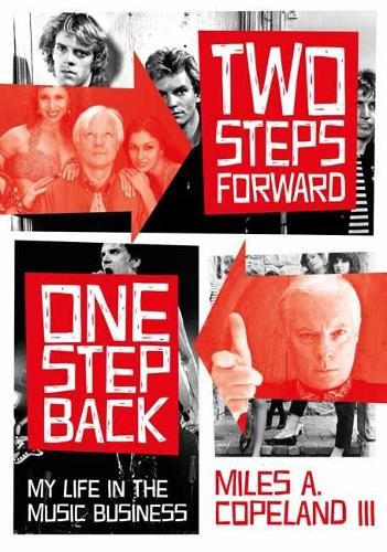 Паперова книга «Two Steps Forward, One Step Back: My Life In The Music Business», автор Майлз Коупленд - фото №1