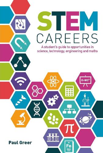 Бумажная книга «STEM Careers: A Student’s Guide to Opportunities in Science, Technology, Engineering and Maths», автор Пол Грир - фото №1