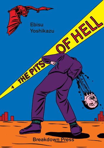 Бумажная книга «The Pits Of Hell», автор Эбису Ёсикадзу - фото №1