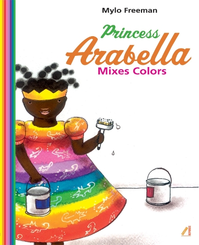 Бумажная книга «Princess Arabella Mixes Colours», автор Майло Фриман - фото №1