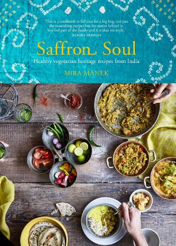 Паперова книга «Saffron Soul: Healthy, vegetarian heritage recipes from India», автор Міра Манек - фото №1