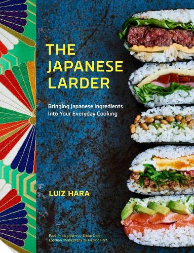 Бумажная книга «The Japanese Larder: Bringing Japanese Ingredients into Your Everyday Cooking», автор Луис Хара - фото №1