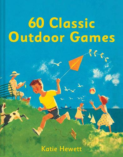 Бумажная книга «60 Classic Outdoor Games», автор Кэти Хьюэтт - фото №1