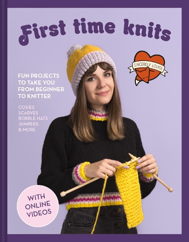 Бумажная книга «First Time Knits: Fun Projects to Take You from Beginner to Knitter», автор Sincerely Louise - фото №1