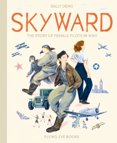 Бумажная книга «Skyward: The Story of Female Pilots in WW2», автор Салли Денг - фото №1