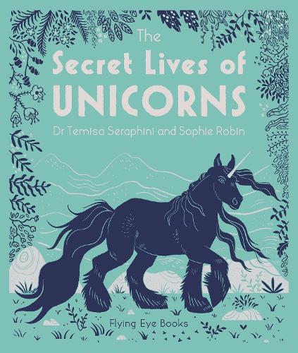 Бумажная книга «The Secret Lives of Unicorns», автор Темиса Серафини - фото №1