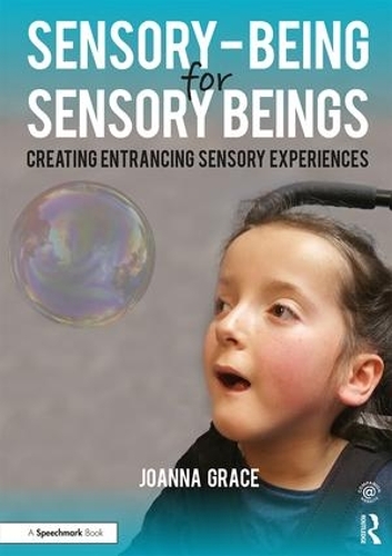 Паперова книга «Sensory-Being for Sensory Beings: Creating Entrancing Sensory Experiences», автор Джоанна Грейс - фото №1