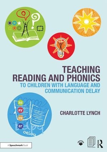 Бумажная книга «Teaching Reading and Phonics to Children with Language and Communication Delay», автор Шарлотта Линч - фото №1