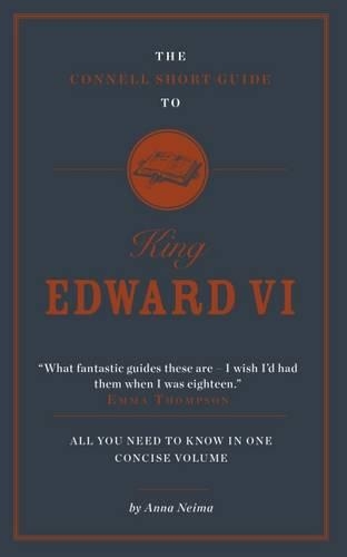 Паперова книга «The Connell Short Guide To King Edward VI», автор Анна Нейма - фото №1