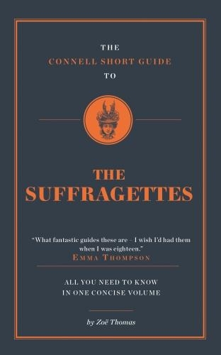 Паперова книга «The Connell Short Guide To The Suffragettes», автор Зої Томас - фото №1