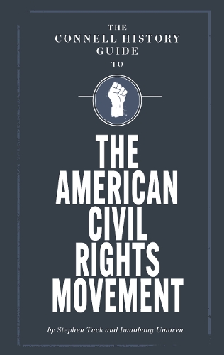 Бумажная книга «The Connell Guide to the US Civil Rights Movement», автор Стивен Так - фото №1