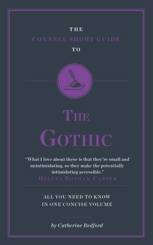 Бумажная книга «The Connell Short Guide To The Gothic», автор Кэтрин Редфорд - фото №1