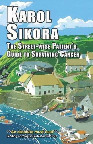 Бумажная книга «Street-wise Patients' Guide to Surviving Cancer», автор Кароль Сикора - фото №1