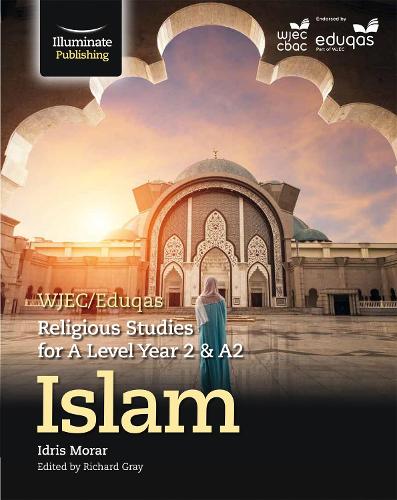 Паперова книга «WJEC/Eduqas Religious Studies for A Level Year 2 & A2 - Islam», автор Ідріс Морар - фото №1
