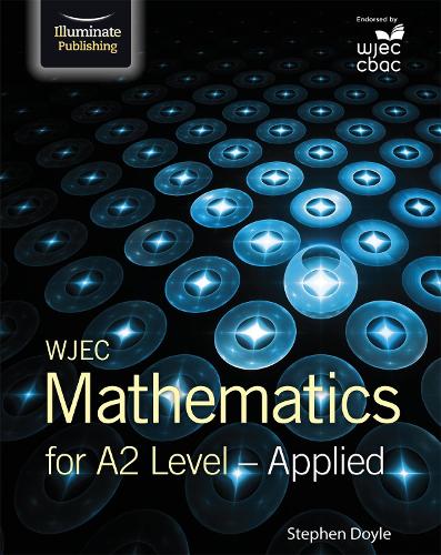 Паперова книга «WJEC Mathematics for A2 Level: Applied», автор Стівен Дойл - фото №1
