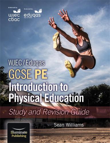 [object Object] «WJEC/Eduqas GCSE PE: Introduction to Physical Education: Study and Revision Guide», автор Шон Уильямс - фото №1