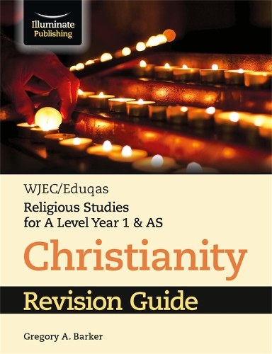 Паперова книга «WJEC/Eduqas Religious Studies for A Level Year 1 & AS - Christianity Revision Guide», автор Грегорі А. Баркер - фото №1
