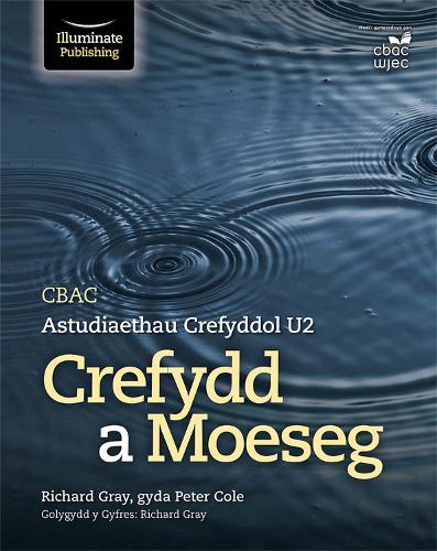 Паперова книга «CBAC Astudiaethau Crefyddol U2 Crefydd a Moeseg», авторів Пітер Коул, Річард Грей - фото №1