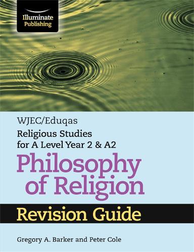 Бумажная книга «WJEC/Eduqas Religious Studies for A Level Year 2 & A2 - Philosophy of Religion Revision Guide», авторов Грегори А. Баркер, Питер Коул - фото №1