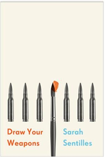 Паперова книга «Draw Your Weapons», автор Сара Сентіллс - фото №1