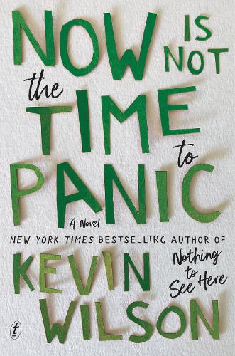 Паперова книга «Now Is Not The Time To Panic», автор Кевін Вілсон - фото №1