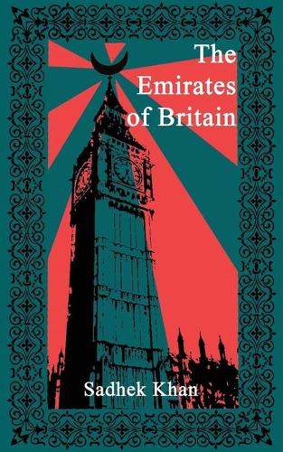 Паперова книга «The Emirates of Britain», автор Садхек Кхан - фото №1