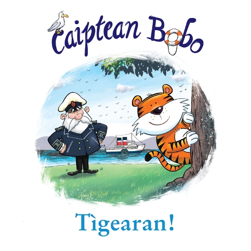 Бумажная книга «Sgeulachdan a' Chaiptein Bobo: Tigearan!», авторов Кей Хатчисон, Р. Д. Дикстра - фото №1