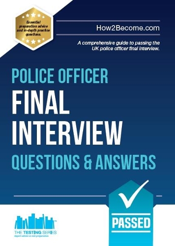 Бумажная книга «Police Officer Final Interview Questions and Answers: A Comprehensive Guide to Passing the UK Police Officer Final Interview», автор How2Become - фото №1