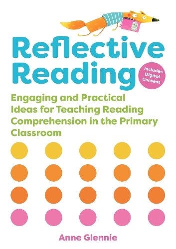 Паперова книга «Reflective Reading: Engaging and Practical Ideas for Teaching Reading Comprehension in the Primary Classroom», автор Енн Гленні - фото №1