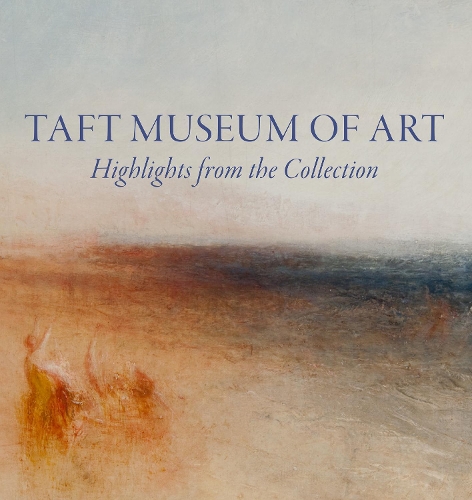 Бумажная книга «Taft Museum of Art: Highlights from the Collection», автор Линн Д. Амброзини - фото №1