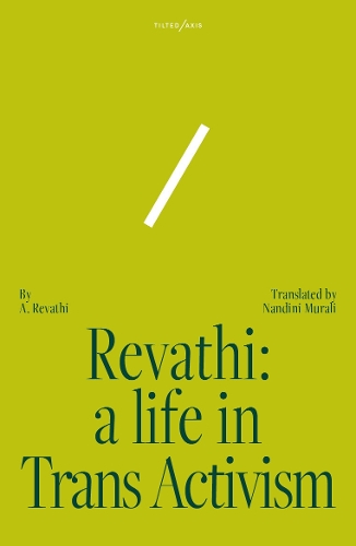 Бумажная книга «Revathi: A Life in Trans Activism», автор Нандини А. Revathi - фото №1