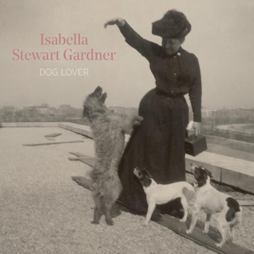 Паперова книга «Isabella Stewart Gardner, Dog Lover», автор Діана Сів Грінвальд - фото №1