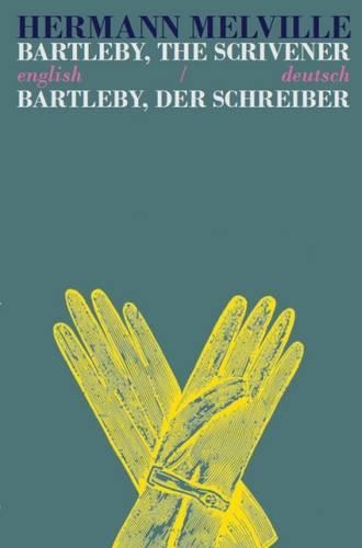 Бумажная книга «Bartleby the Scrivener/Bartleby der Schreiber: Bilingual Parallel Text in English/Deutsch», автор Герман Мелвилл - фото №1