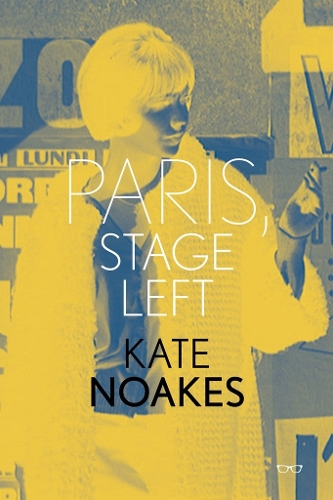 Бумажная книга «Paris, Stage Left», автор Кейт Ноакс - фото №1